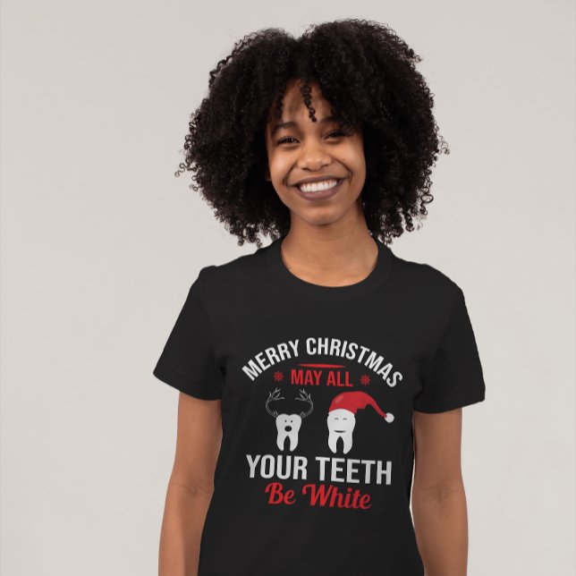 May All Your Teeth Be White Merry Christmas Funny T-Shirt (Creator Uploaded)