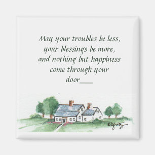 "May All Your Troubles be Less" House sketch  Magnet