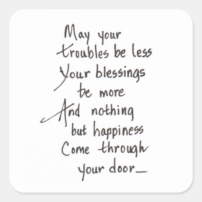 May All Your Troubles be Less Square Sticker (Front)