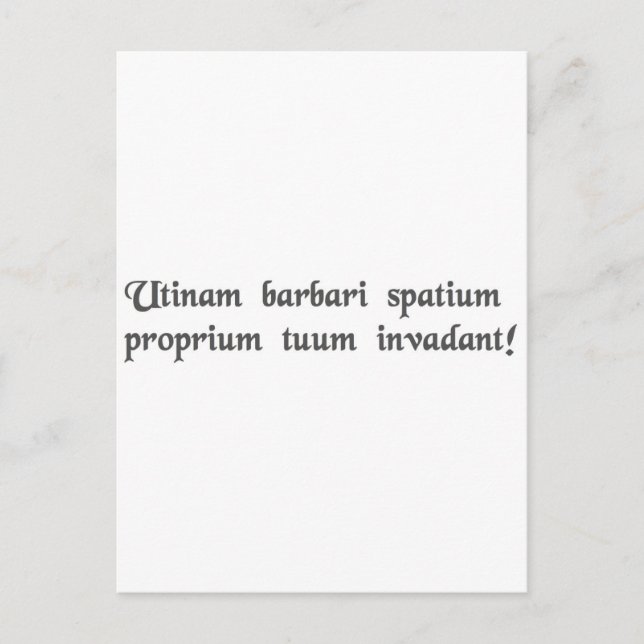 May barbarians invade your personal space! postcard (Front)