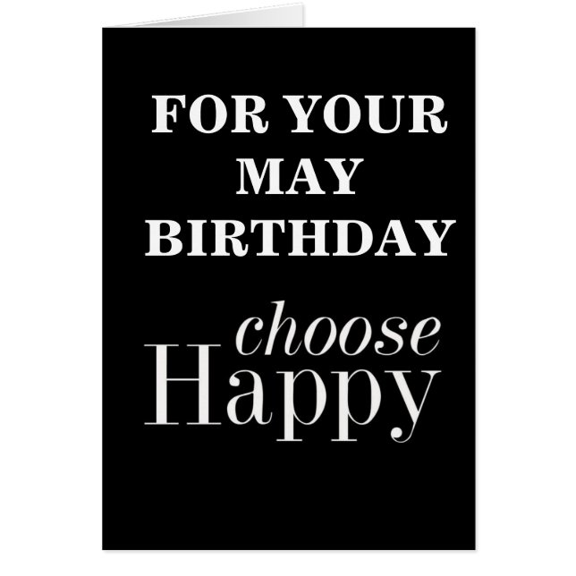 **MAY BIRTHDAY WISHES** SAY CHOSE "HAPPY" (Front)