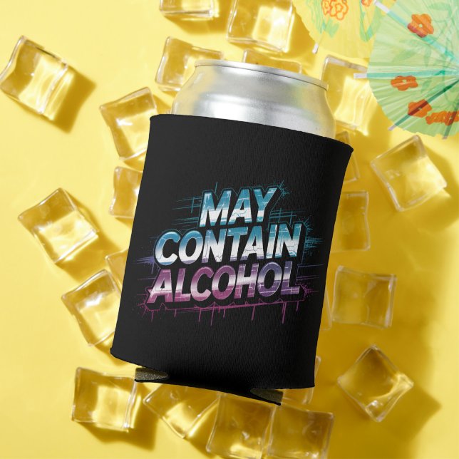 May contain alcohol Beer humour  Can Cooler (In Situ Summer)