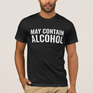 MAY CONTAIN ALCOHOL BEER T-SHIRTS