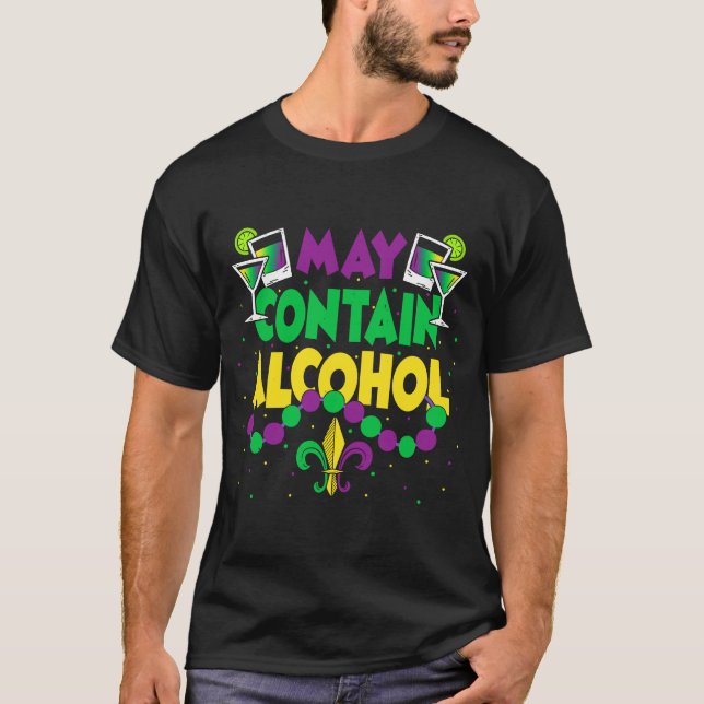 May Contain Alcohol  Outfit Mardi Gras Party Men W T-Shirt (Front)