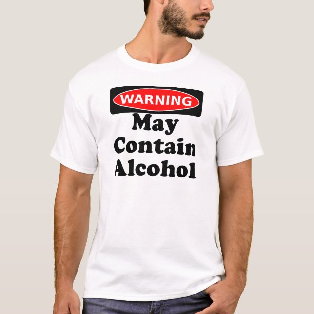 May Contain Alcohol T-Shirt (Front)