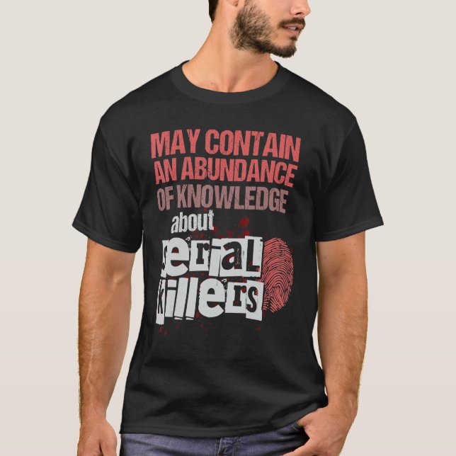 May Contain An Abundance Of Knowledge Funny True C T-Shirt (Front)