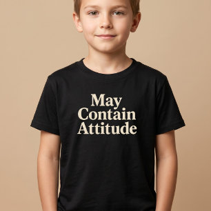 May Contain Attitude T-Shirt