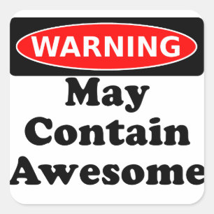 May Contain Awesome Square Sticker