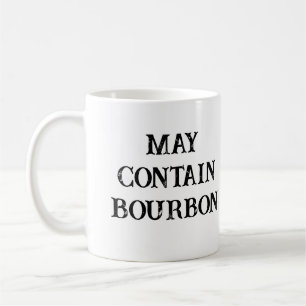 may contain bourbon funny coffee mug