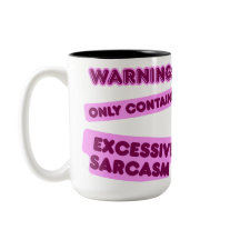 May Contain Excessive Sarcasm