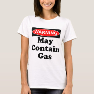 May Contain Gas T-Shirt