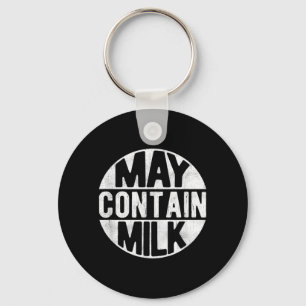 May Contain Milk Funny Saying Dad Milk Matching Key Ring