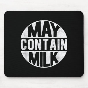 May Contain Milk Funny Saying Dad Milk Matching Mouse Mat