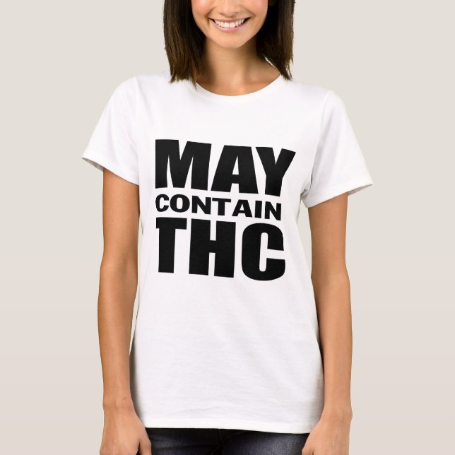 may contain  thc T-Shirt (Front)