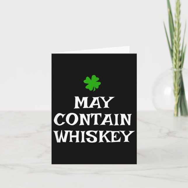 May Contain Whiskey St Patrick's Day Drinking Iris Card (Front)