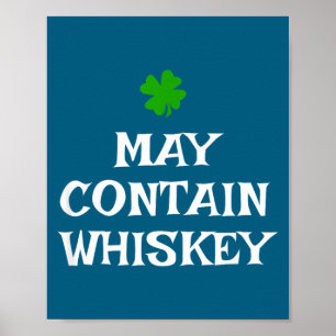 May Contain Whiskey St Patrick's Day Drinking Iris Poster