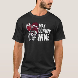 May Contain Wine Alcohol Vintage Drinking T-Shirt
