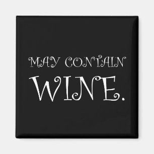 May Contain Wine Funny White Magnet