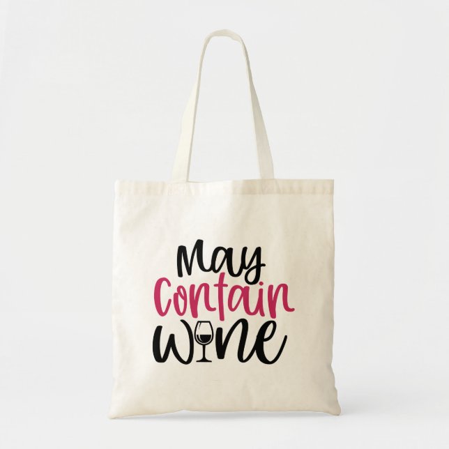 May Contain Wine Tote Bag (Front)