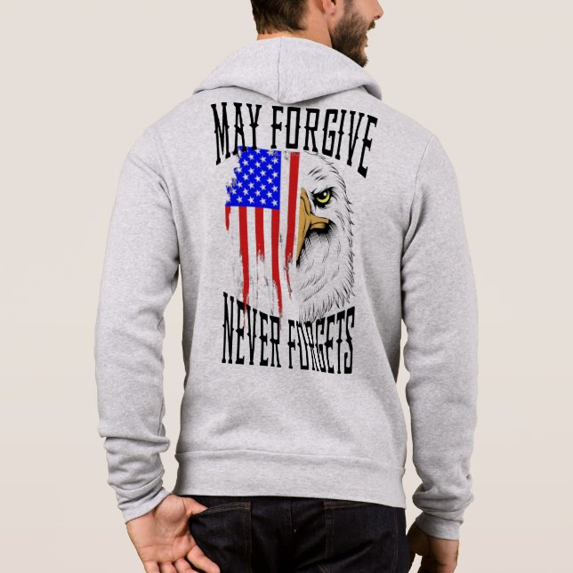 May Forgive, Never Forgets Eagle Zipper Hoodie (Back)