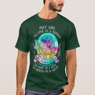 May Girl The Soul Of A Mermaid T-Shirt