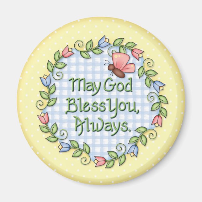 "May God Bless You..." Magnet (Front)