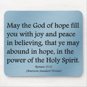 May God give you hope, joy, and peace Romans 15:13 Mouse Mat