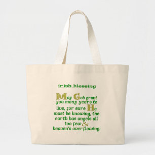 May God Grant You Many Years Irish Blessing  Large Tote Bag
