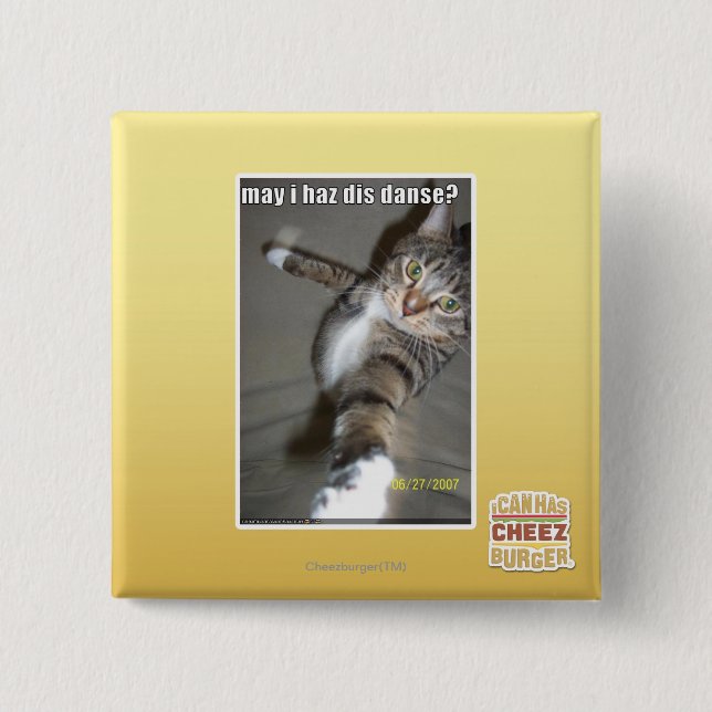 may I haz dis dance? 15 Cm Square Badge (Front)