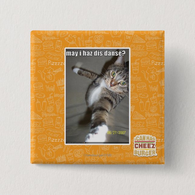 may I haz dis dance? 15 Cm Square Badge (Front)