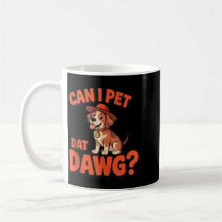May I Meet Your Dog May I Pet Your Puppy Funny Dog Coffee Mug
