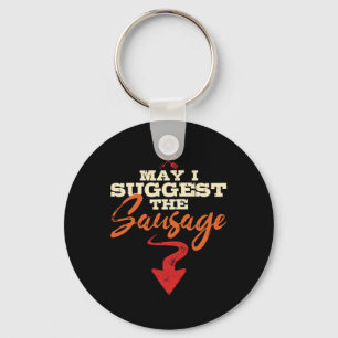 May I Suggest The Sausage Humour Grilling Master B Key Ring