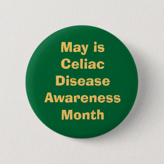 May is Celiac Disease Awareness Month 6 Cm Round Badge