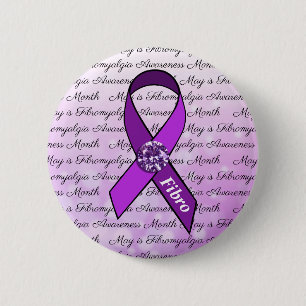 May is Fibromyalgia Awareness Month 6 Cm Round Badge