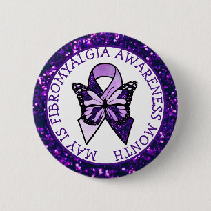 May is Fibromyalgia Awareness Month 6 Cm Round Badge