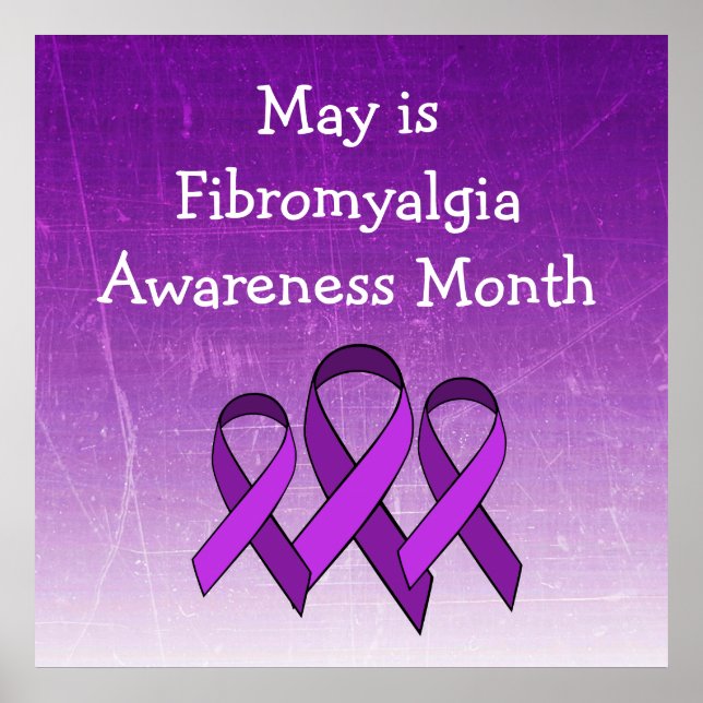 May is Fibromyalgia Awareness Month Poster (Front)