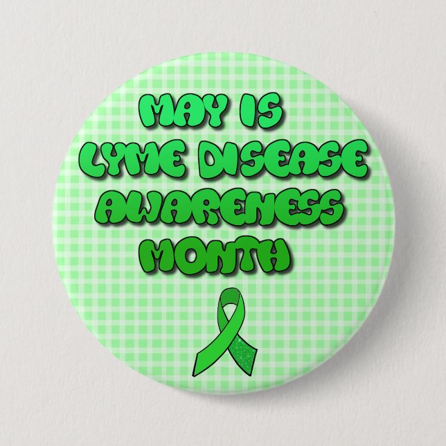 May is Lyme Disease Awareness Month Button (Front)