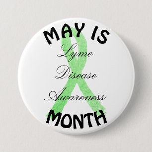 May is Lyme Disease Awareness Month Buttons