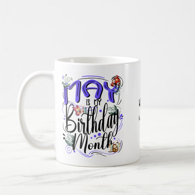 May is my Birthday Mum, Birthday May Coffee Mug (Left)