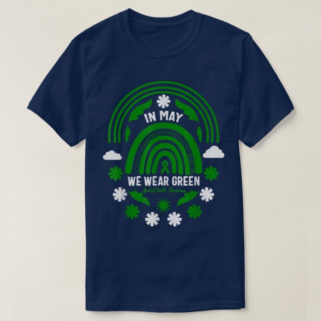 May Is National Mental Health Awareness Green Ribb T-Shirt (Design Front)