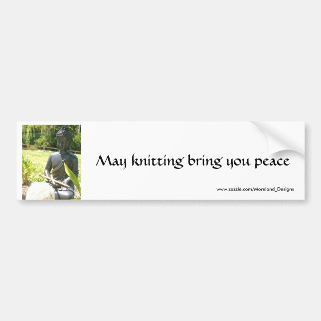 May knitting bring you peace bumper sticker (Front)