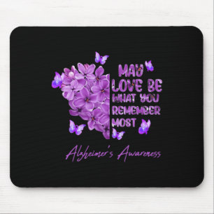 May Love Be What You Remember Most Heimerheimer Aw Mouse Mat