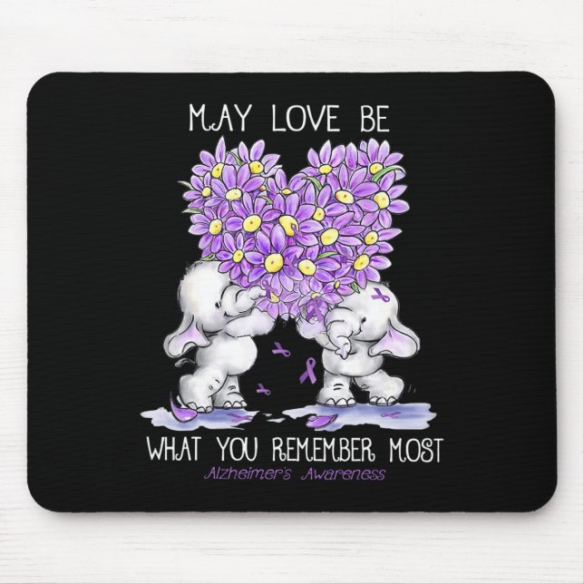 May Love Be What You Remember Most Heimerheimer El Mouse Mat (Front)