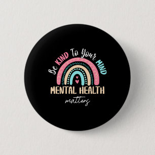 May Mental Health Awareness Mental Health Matters  6 Cm Round Badge