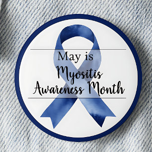 May Myositis Awareness Month 6 Cm Round Badge