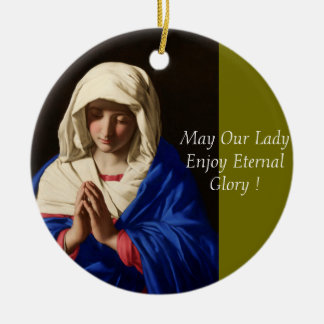 May Our Lady Enjoy Eternal Glory Ceramic Tree Decoration
