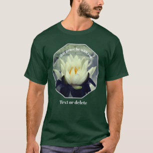May Peace Be With You Lotus Inspirational T-Shirt
