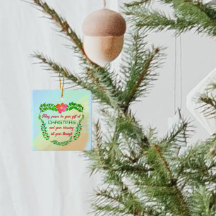 MAY PEACE BE YOUR GIFT AT CHRISTMAS CERAMIC ORNAMENT