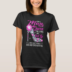 May Queen I'm Living My Best Life Birthday  Shoes T-Shirt