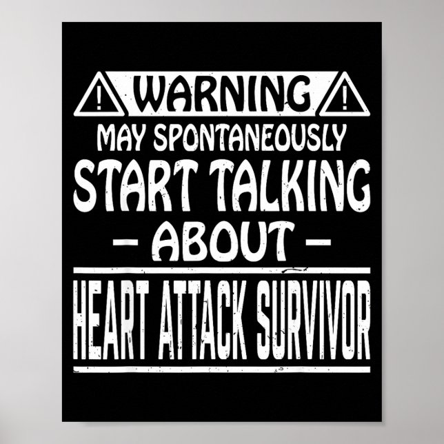 May Spontaneously Start Talking About Heart Attack Poster (Front)